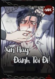 Xin Hãy Đánh Tôi Đi
